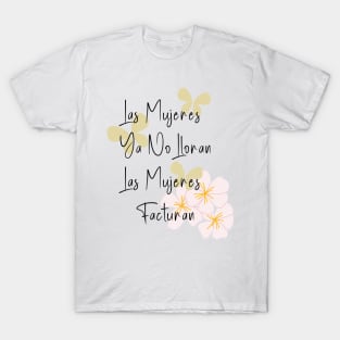 Shakira Las Mujeres Ya No Lloran, Las Mujeres Facturan T-Shirt